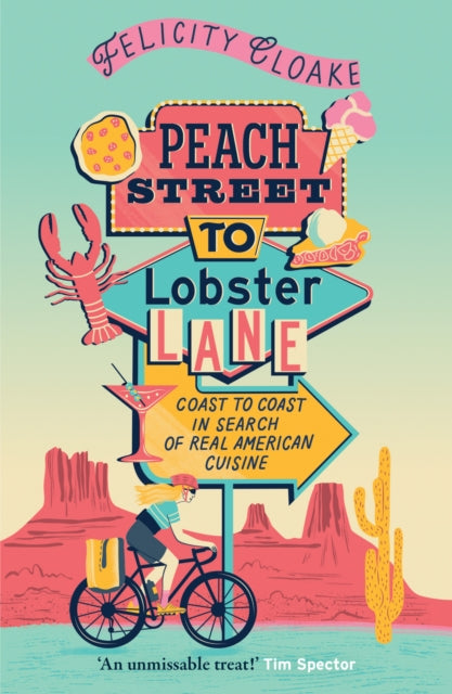 Peach Street to Lobster Lane : Coast to Coast in Search of Real American Cuisine-9780008687687