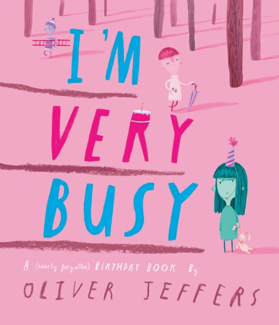 I’m Very Busy : A (Nearly Forgotten) Birthday Book-9780008771911
