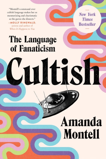 Cultish : The Language of Fanaticism-9780062993168