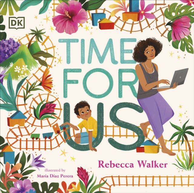 Time for Us : A story about having quality time between mother and son-9780241568231