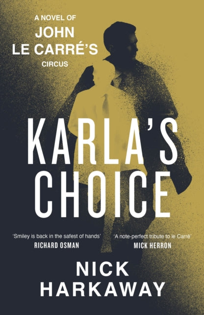 Karla's Choice : A John le Carre Novel-9780241714904