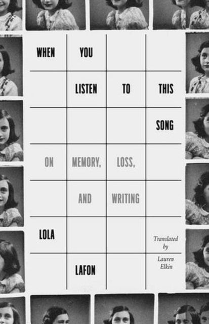 When You Listen to This Song : On Memory, Loss, and Writing-9780300275889
