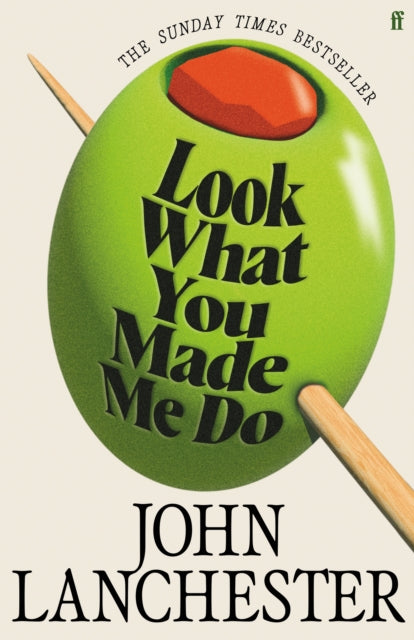 Look What You Made Me Do : The 'insanely brilliant' (Marina Hyde) Sunday Times bestseller-9780571298662