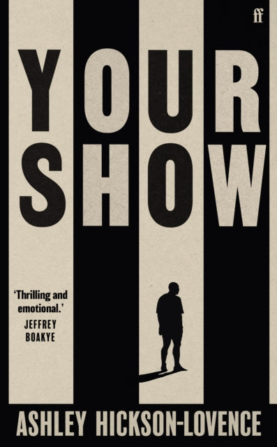 Your Show : 'The football novel is back.' The Times-9780571366798