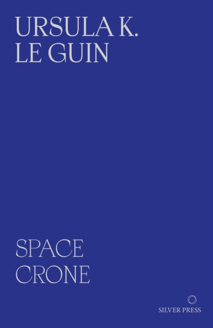 Space Crone : & The Carrier Bag Theory of Fiction-9781068240973