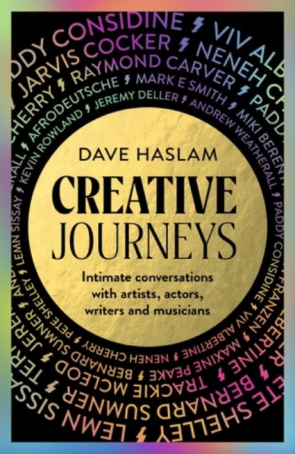 Creative Journeys : Intimate conversations with artists, actors, writers and musicians-9781526197214