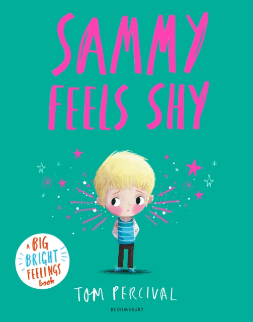 Sammy Feels Shy : A Big Bright Feelings Book-9781526673947
