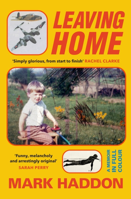 Leaving Home : A Memoir in Full Colour-9781784746230