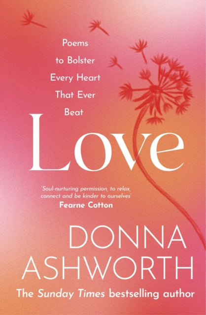 Love : Poems to bolster every heart that ever beat-9781785304408