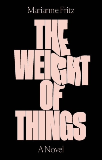 The Weight of Things-9781786632968