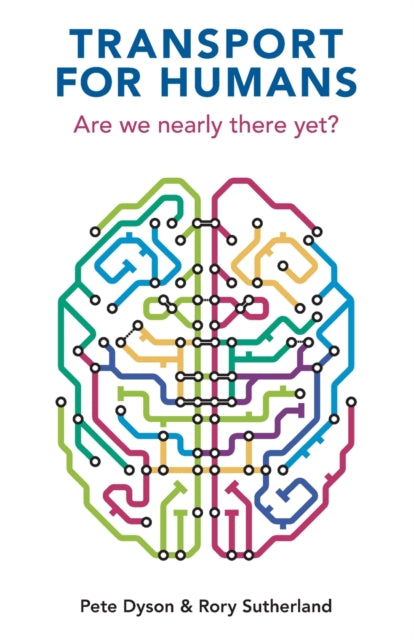 Transport For Humans : Are We Nearly There Yet?-9781913019358