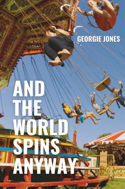 And the World Spins Anyway-9781913958510