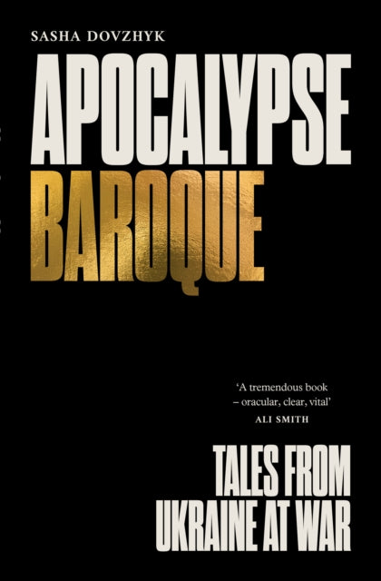 Apocalypse Baroque : Tales from Ukraine at War-9781917569316