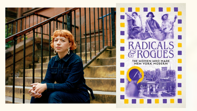 Radicals & Rogues | Lottie Whalen & Holly Bruce in conversation 12th October @7pm