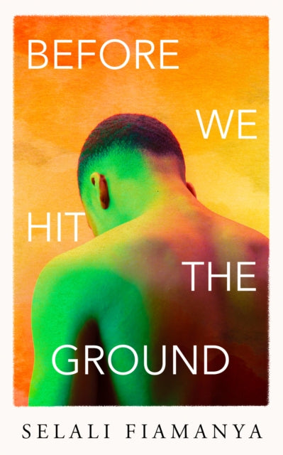 Before We Hit the Ground by Selali Fiamanya | Pre Order