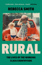 Rural : The Lives of the Working Class Countryside-9780008526276