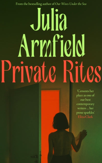 Private Rites by Julia Armfield