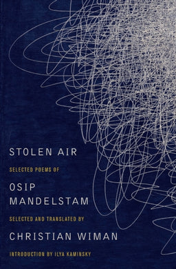 Stolen Air : Selected Poems of Osip Mandelstam-9780062099426