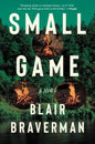 Small Game : A Novel-9780063066182