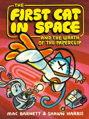 The First Cat in Space and the Wrath of the Paperclip : A Graphic Novel-9780063315259
