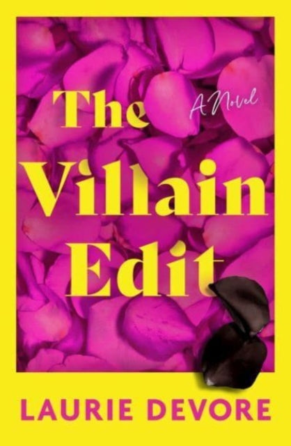 The Villain Edit : A Novel by Laurie Devore