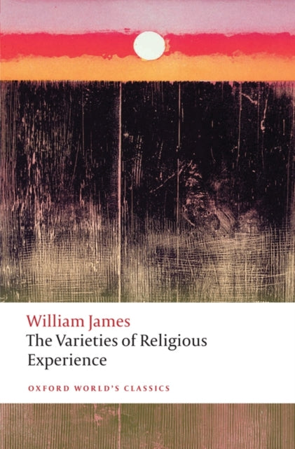 The Varieties of Religious Experience-9780199691647