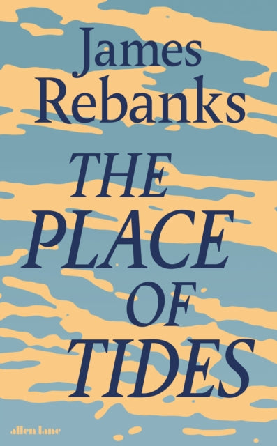 The Place of Tides by James Rebanks