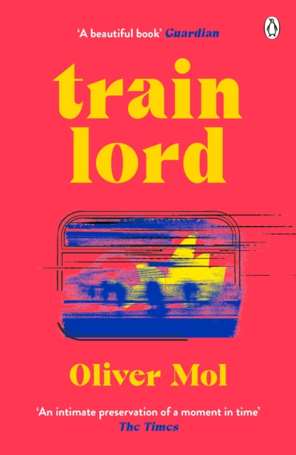 Train Lord by Oliver Mol | Signed preorder for pick up in store only