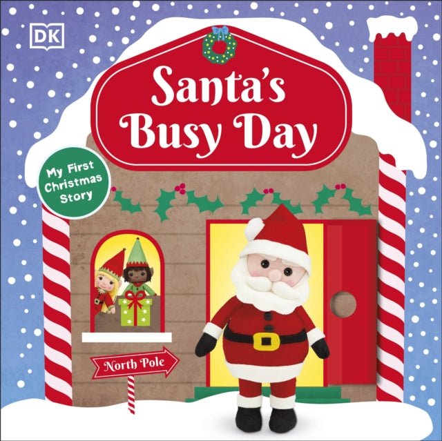 Santa's Busy Day : Take a Trip To The North Pole and Explore Santa’s Busy Workshop!-9780241563533