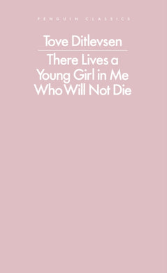 There Lives a Young Girl in Me Who Will Not Die-9780241637364