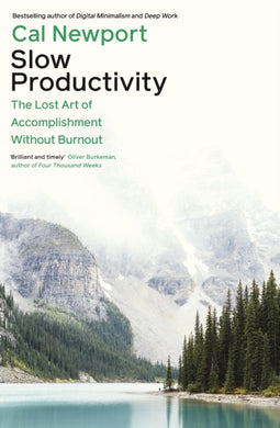 Slow Productivity : The Lost Art of Accomplishment Without Burnout-9780241652916