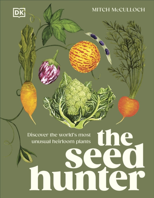 The Seed Hunter by Mitch McCulloch
