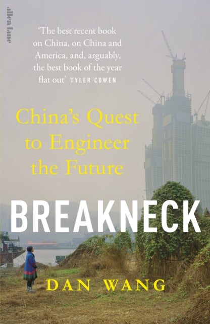 Breakneck : China's Quest to Engineer the Future-9780241729175