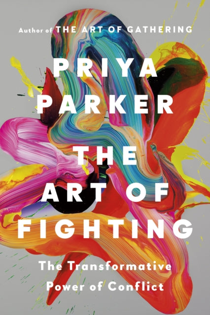 The Art of Fighting : The Transformative Power of Conflict-9780241830956