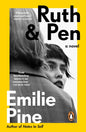 Ruth & Pen : The brilliant debut novel from the internationally bestselling author of Notes to Self-9780241986240