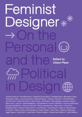 Feminist Designer : On the Personal and the Political in Design-9780262048422