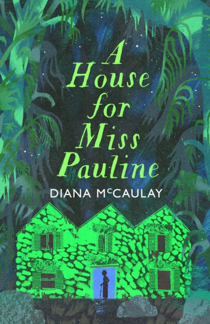 A House for Miss Pauline : 'One of the Caribbean's finest writers' Monique Roffey-9780349704272