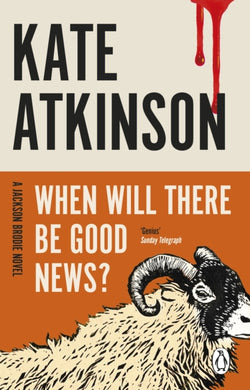When Will There Be Good News? : (Jackson Brodie)-9780552772457