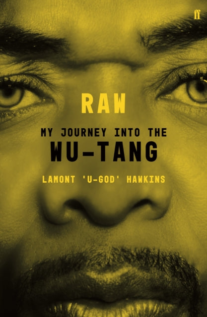 RAW : My Journey into the Wu-Tang-9780571342419