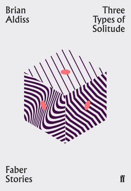 Three Types of Solitude : Faber Stories-9780571352500
