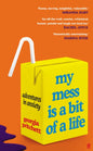 My Mess Is a Bit of a Life : Adventures in Anxiety-9780571365883