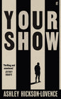 Your Show : 'The football novel is back.' The Times-9780571366798