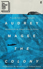 The Colony : ‘Vivid and memorable.’ Sarah Moss-9780571367597