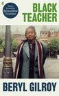 Black Teacher : 'An unsung heroine of Black British Literature' (Bernardine Evaristo)-9780571367733