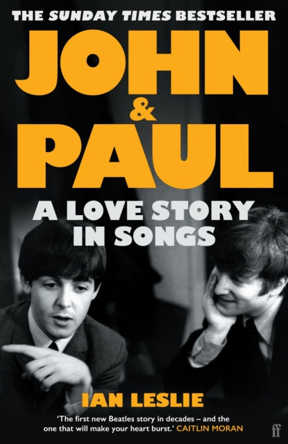 John and Paul : A Love Story in Songs – 'The first new Beatles story in decades'-9780571376117