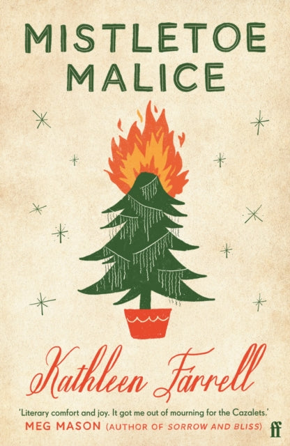 Mistletoe Malice : 'Christmas literary comfort and joy' (Meg Mason, author of Sorrow and Bliss)-9780571378265