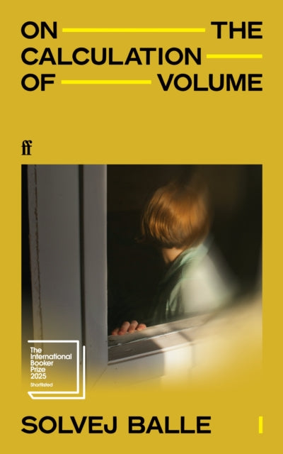 On the Calculation of Volume I : Shortlisted for the International Booker Prize 2025-9780571383375