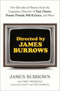 Directed by James Burrows : Five Decades of Stories from the Legendary Director of Taxi, Cheers, Frasier, Friends, Will & Grace, and More-9780593358245