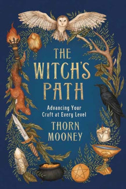 The Witch's Path : Advancing Your Craft at Every Level-9780738763774