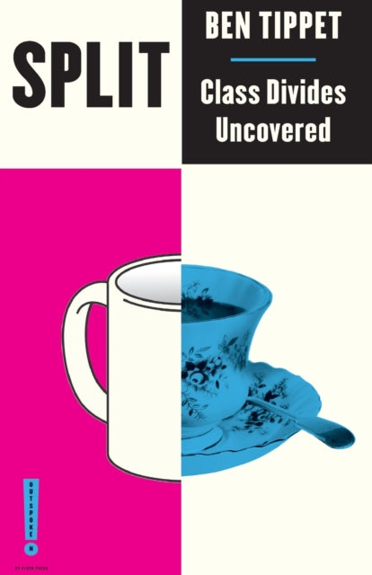 Split : Class Divides Uncovered-9780745340210